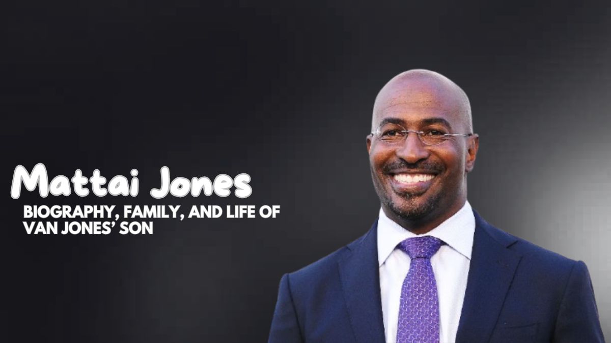 Mattai Jones: Biography, Family, and Life of Van Jones’ Son
