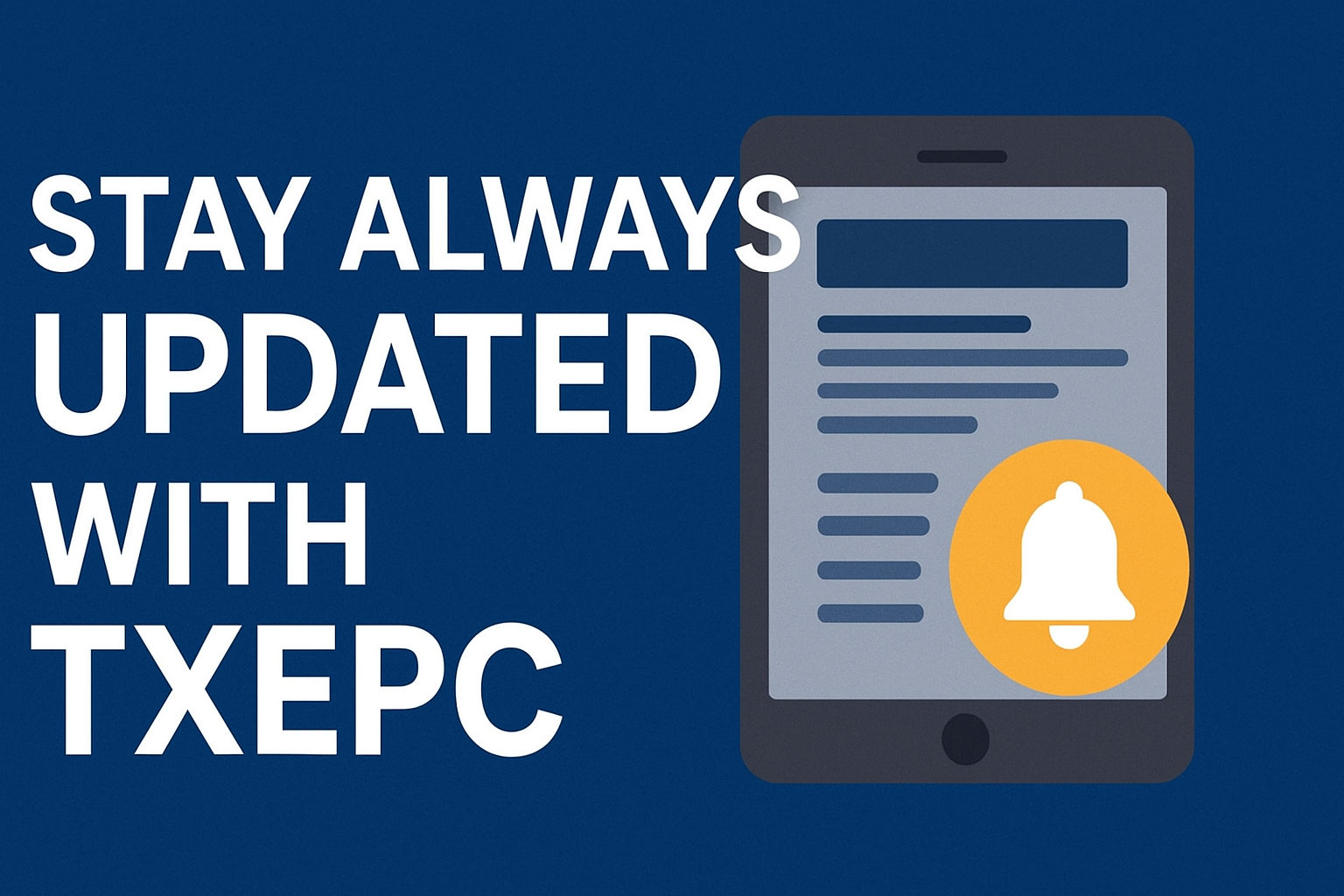 Stay Always Updated with TXEPC: Your Gateway to the Latest Technology and Innovation